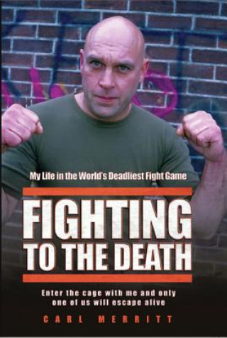 Книга Fighting to the Death Carl Merritt