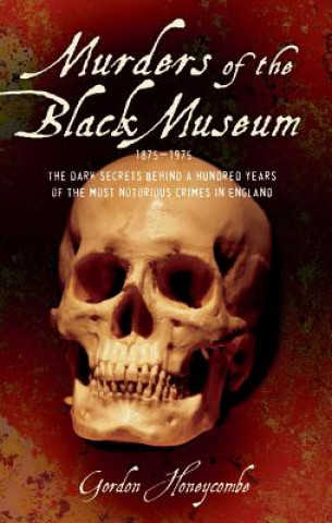 Carte Murders of the Black Museum 1875-1975 Gordon Honeycombe