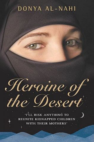Kniha Heroine of the Desert Donya Al-Nahi