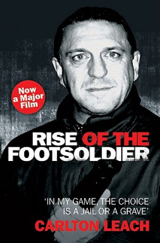 Kniha Rise of the Footsoldier Carlton Leach