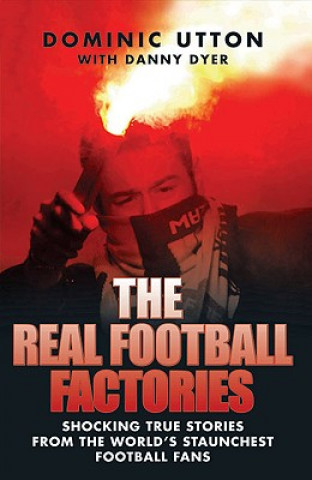 Kniha Real Football Factories Dominic Utton