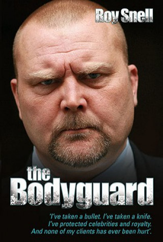 Könyv Bodyguard Roy Snell