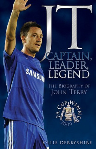 Libro JT - Captain, Leader, Legend Ollie Derbyshire