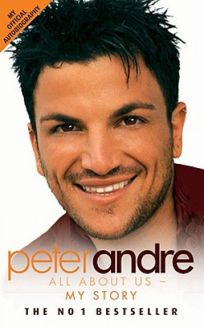 Knjiga Peter Andre - All About Us Peter Andre