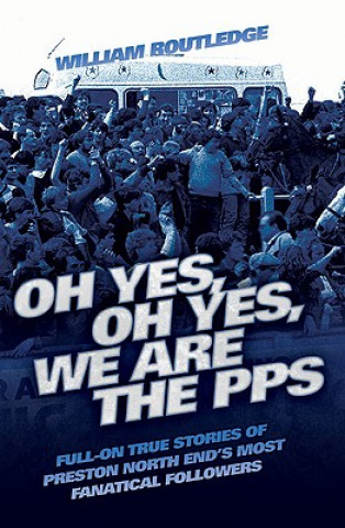 Livre Oh Yes, Oh Yes, We are the PPS William Routledge