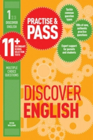 Carte Practise & Pass 11+ Level One: Discover English Peter Williams