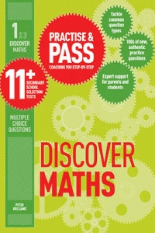 Livre Practise & Pass 11+ Level One: Discover Maths Peter Williams