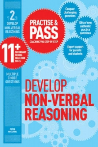 Knjiga Practise & Pass 11+ Level Two: Develop Non-verbal Reasoning Peter Williams