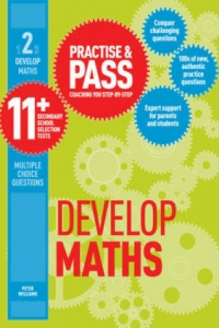 Knjiga Practise & Pass 11+ Level Two: Develop Maths Peter Williams