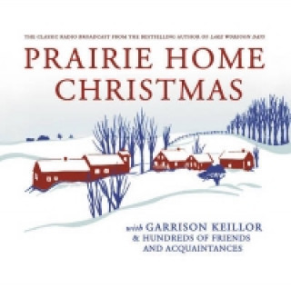 Hanganyagok Praire Home Christmas Garrison Keillor