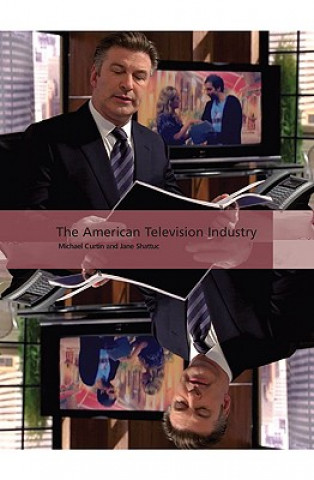 Kniha American Television Industry Michael Curtin