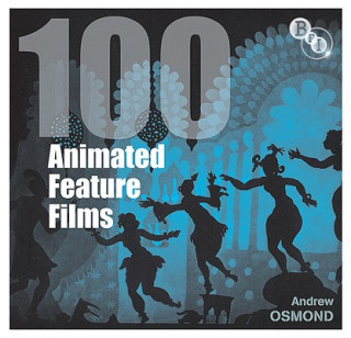 Könyv 100 Animated Feature Films Andrew Osmond