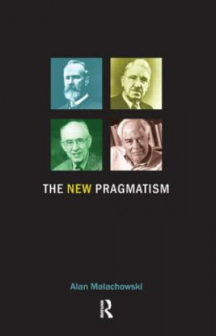 Carte New Pragmatism Alan Malachowski