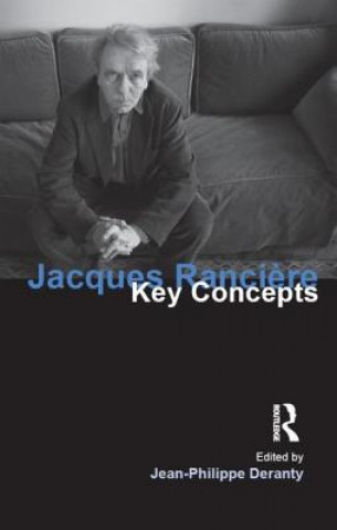 Kniha Jacques Ranciere Jean-Philippe Deranty