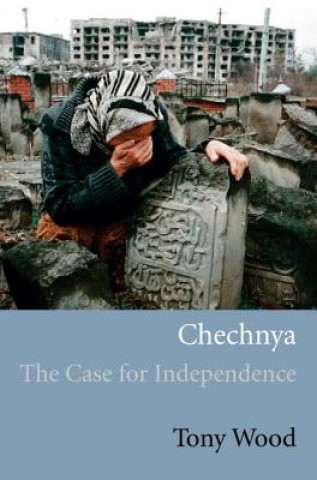 Knjiga Chechnya Tony Wood