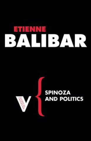 Knjiga Spinoza and Politics Etienne Balibar