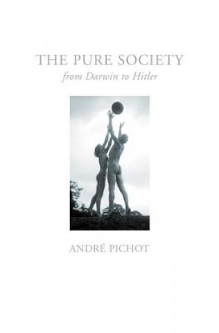 Книга Pure Society Andre Pichot