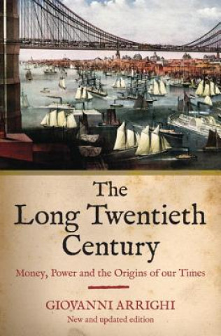 Книга Long Twentieth Century Giovanni Arrighi