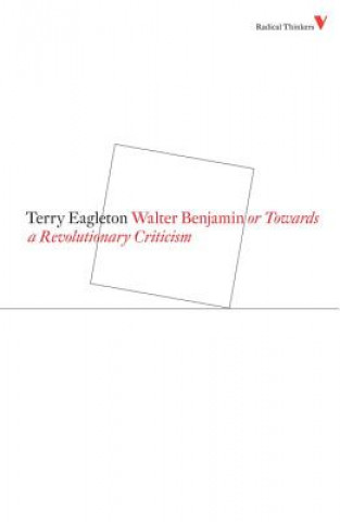 Kniha Walter Benjamin Terry Eagleton
