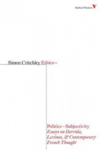 Kniha Ethics-Politics-Subjectivity Simon Critchley