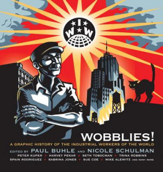 Könyv Wobblies! Paul Buhle