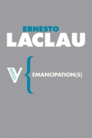 Carte Emancipation(s) Ernesto Laclau