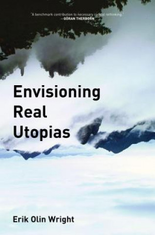 Kniha Envisioning Real Utopias Erik Olin Wright