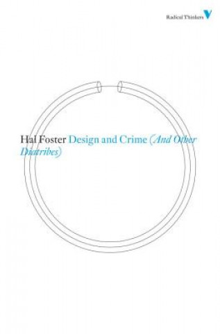 Carte Design and Crime (And Other Diatribes) Hal Foster