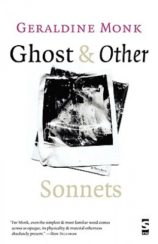 Libro Ghost & Other Sonnets Geraldine Monk