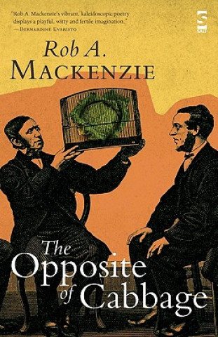 Könyv Opposite of Cabbage Rob A MacKenzie
