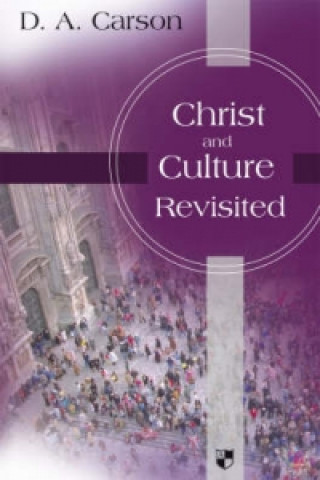 Carte Christ and Culture Revisited James Martin