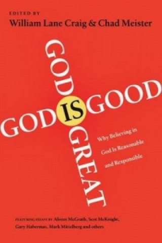 Könyv God is Great, God is Good William Lane Craig