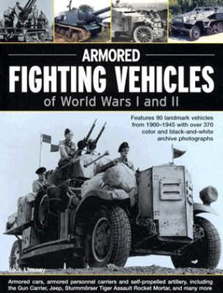 Książka Armoured Fighting Vehicles of World Wars I and II Jack Livesey