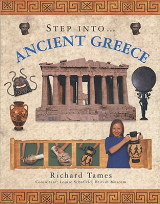 Carte Step into Ancient Greece Richard Tames