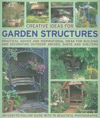 Book Creative Ideas for Garden Structures Jenny Hendy