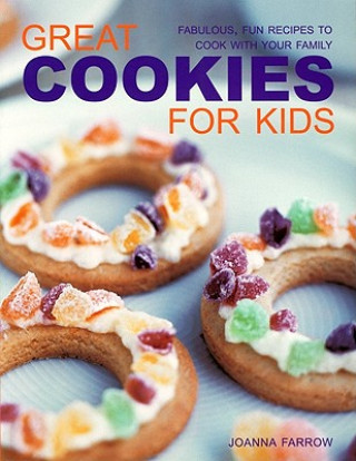 Kniha Great Cookies for Kids Joanna Farrow