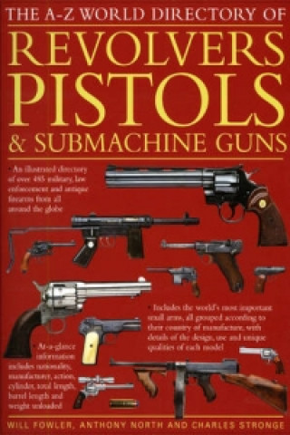 Könyv World Directory of Pistols, Revolvers and Submachine Guns William Fowler