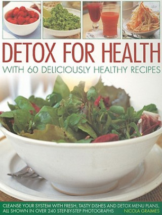 Carte Detox for Health With 50 Deliciously Healthy Recipes Nicola Grimmes