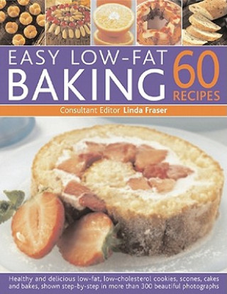 Könyv Easy Low-fat Baking: 60 Recipes Linda Fraser