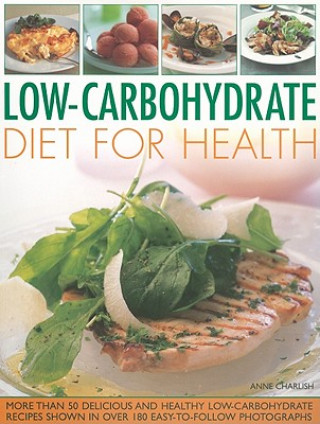 Książka Low-carbohydrate Diet for Health Anne Charlish