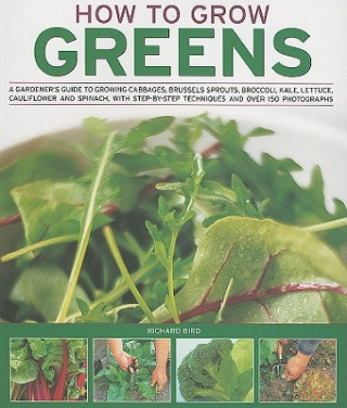 Kniha How to Grow Greens Richard Bird
