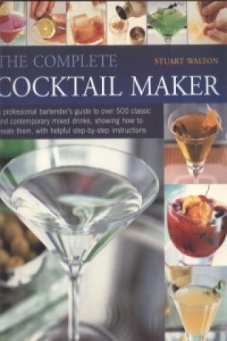 Könyv Complete Cocktail Maker Stuart Walton