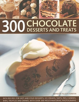 Книга 300 Chocolate Desserts and Treats Felicity Forster