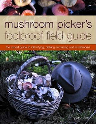 Kniha Mushroom Picker's Foolproof Field Guide 