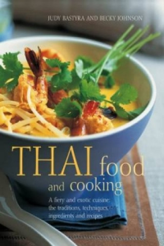 Könyv Thai Food and Cooking Judy Bastyra