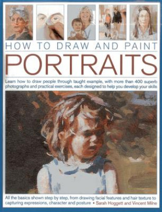 Kniha How to Draw and Paint Portraits Sarah Hoggett