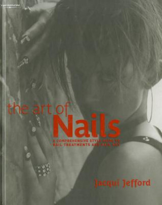 Kniha Art of Nails Jacqui Jefford