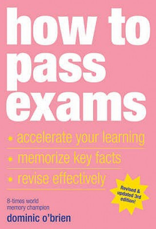 Kniha How To Pass Exams Dominic O´Brien