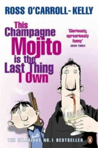 Книга This Champagne Mojito is the Last Thing I Own Ross Kelly
