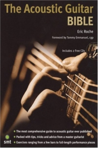 Kniha Acoustic Guitar Bible Eric Roche